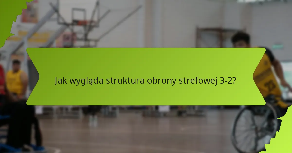 Jakie są słabe strony obrony strefowej 3-2?