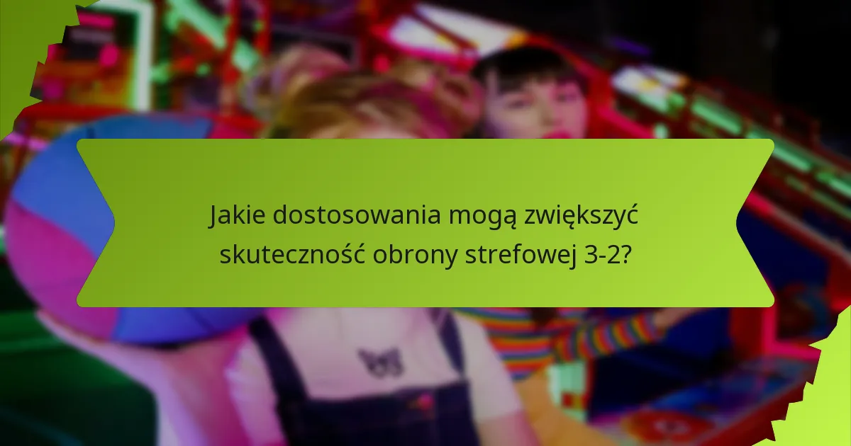 Jakie są taktyczne błędy związane z obroną strefową 3-2?